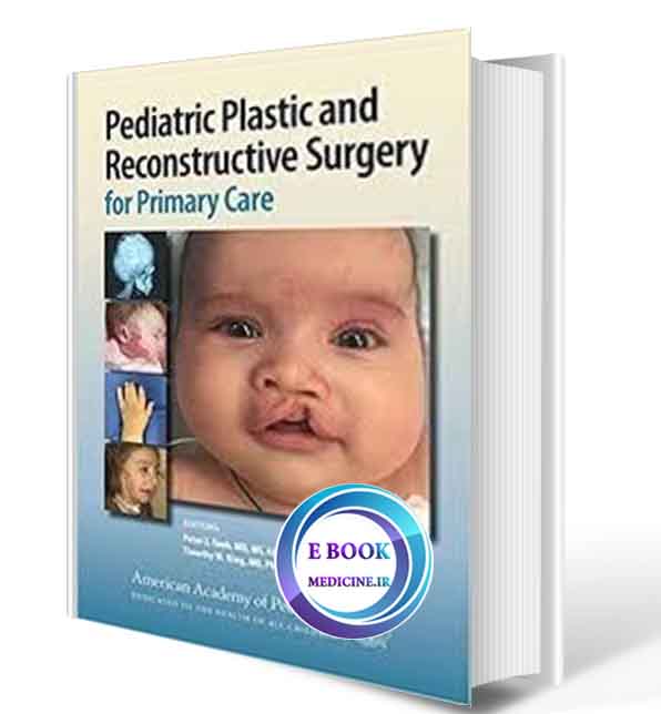 دانلود کتابPediatric Plastic and Reconstructive Surgery for Primary Care2020(ORIGINAL PDF)